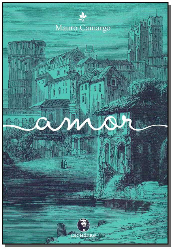 Capa do livro Amor, de Mauro Camargo