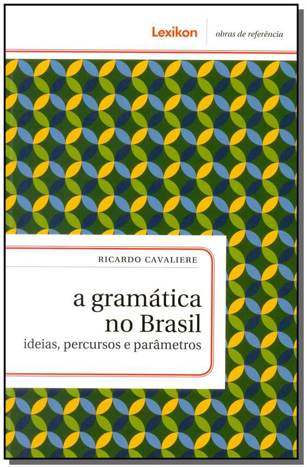 Capa do livro A Gramática no Brasil, de Ricardo Cavaliere