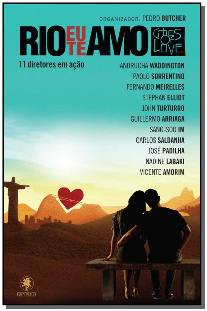 Rio, Eu Te Amo - 11 Diretores em Ação