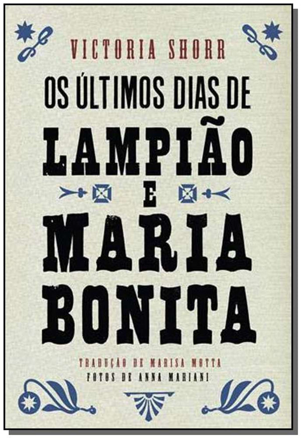 Capa do livro Os Últimos Dias de Lampião e Maria Bonita, de Victoria Shorr