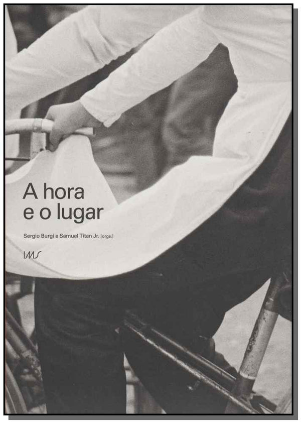 Capa do livro Hora e o Lugar, a - (Colecao com 5 Vols.), de Sergio / Titan Jr., Samuel Burgi (org.)
