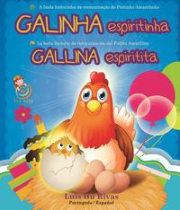 Capa do livro Galinha Espiritinha - (Bilíngue), de Luis Hu Rivas