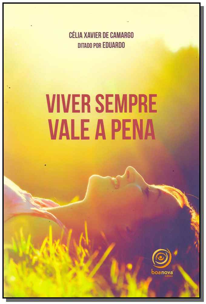 Viver Sempre Vale a Pena