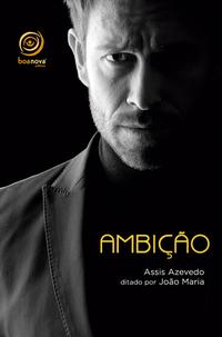 Capa do livro Ambição, de Assis Azevedo