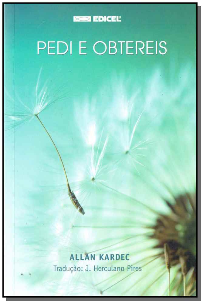 Pedi e Obtereis