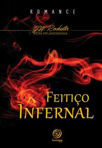 Capa do livro Feitiço Infernal, de J. W. Rochester