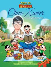 Chico Xavier e Seus Ensinamentos - Turma da Monica