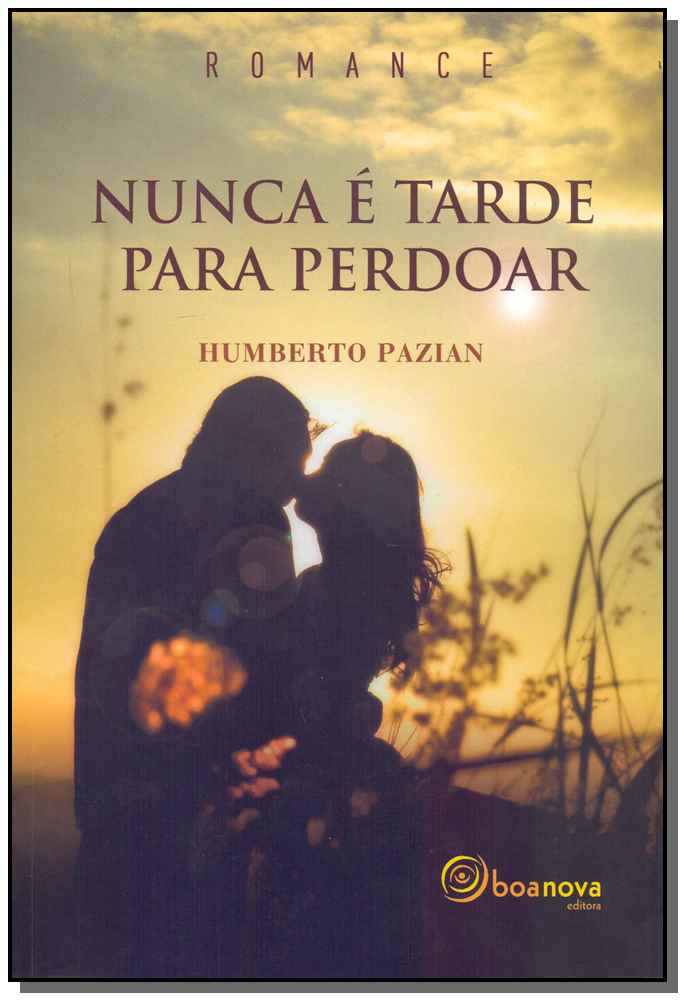 Nunca e Tarde para Perdoar