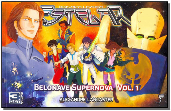 Capa do livro Belonave Supernova - Vol. 01, de Alexandre Lancaster