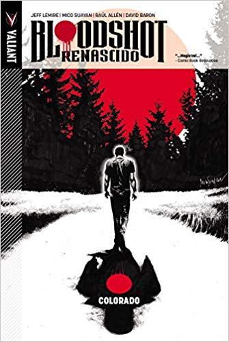 Bloodshot Renascido - Vol. 01