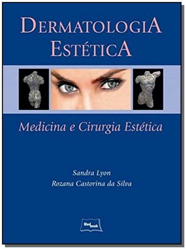 Capa do livro Dermatologia Estética, de Sandra Lyon, Rozana Silva