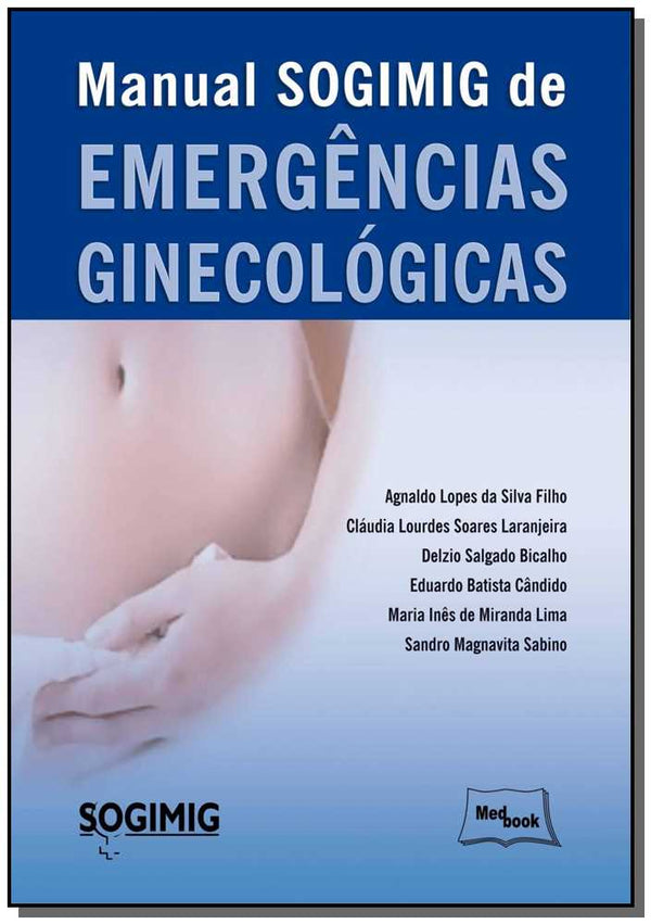 Capa do livro Manual Sogimig de Emergências Ginecológicas, de Silva Filho; Laranjeira; Bicalho