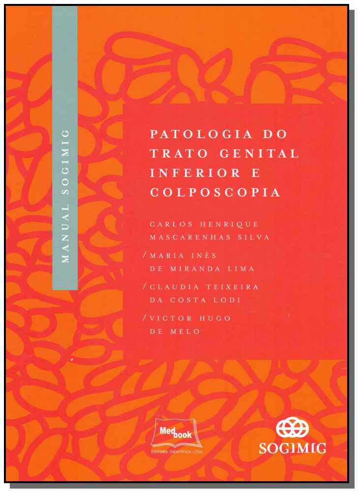Manual Sogimig - Patologia do Trato Genital Inferior e Colposcopia