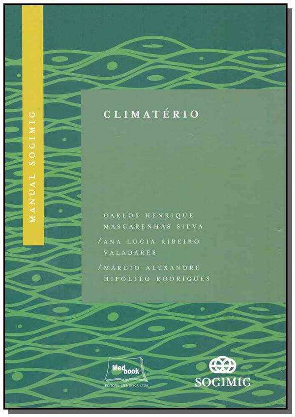 Capa do livro Manual Sogimig - Climatério, de Silva; Valadares; Rodrigues