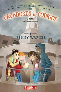 Capa do livro Clube dos Caçadores de Códigos, o - Vol. 02, de Penny Warner