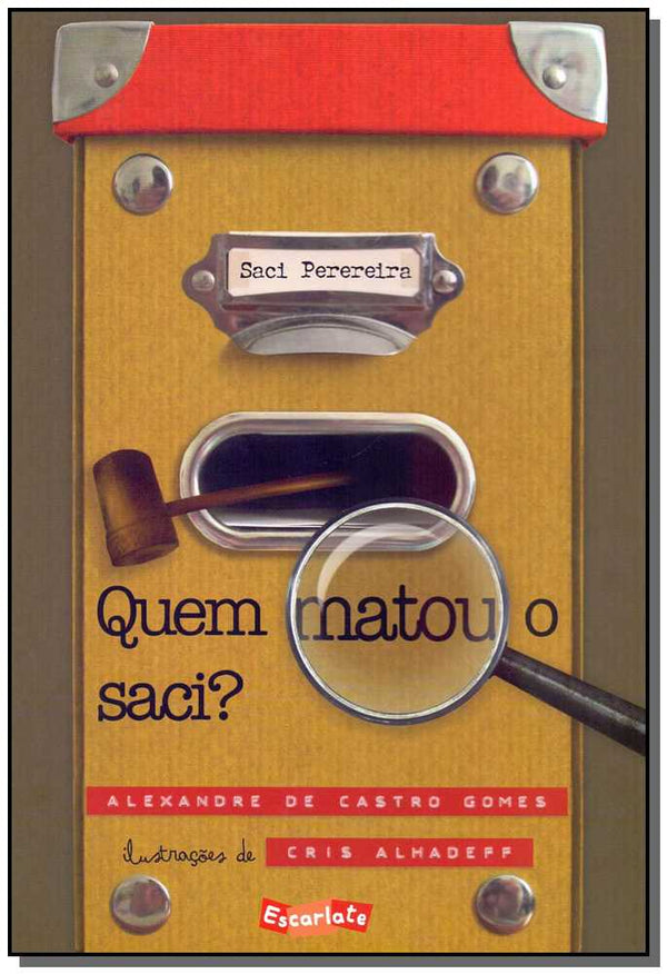 Capa do livro Quem Matou o Saci?, de Alexandre de Castro Gomes