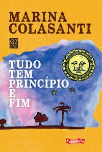 Capa do livro Tudo Tem Princípio e Fim, de Marina Colasanti
