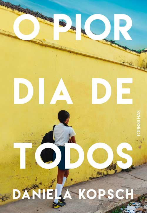 Capa do livro O Pior Dia de Todos, de Daniela Kopsch