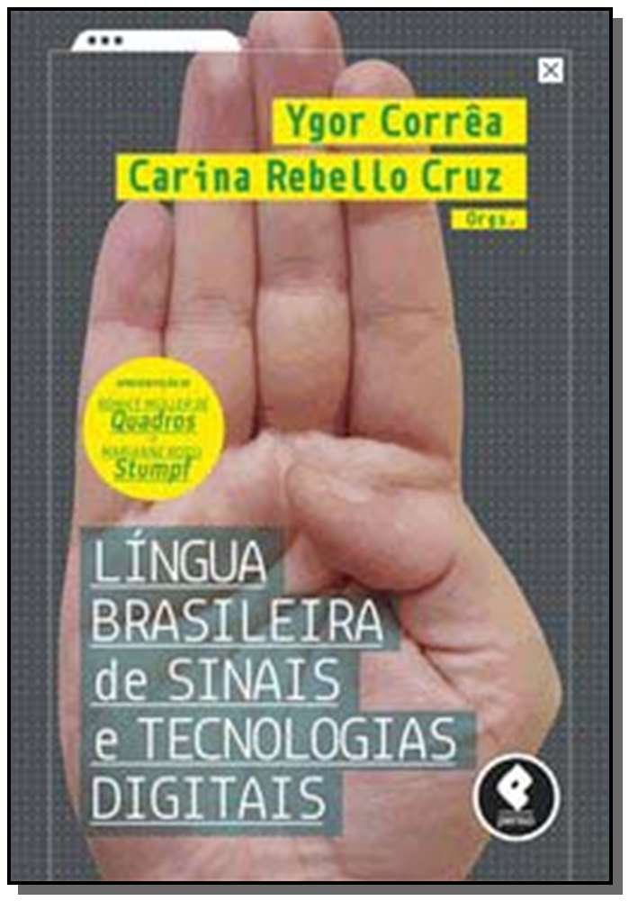 Lingua Brasileira de Sinais e Tecnologias Digitais