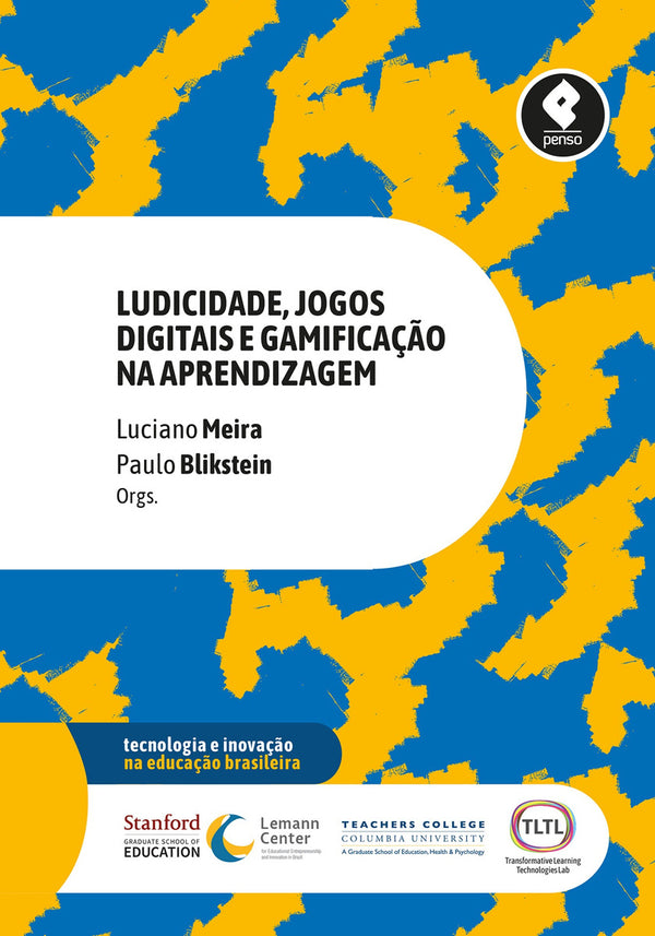 Capa do livro Ludicidade, Jogos Digitais e Gamificação na Aprendizagem, de Luciano Meira, Paulo Blikstein