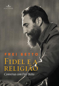 Capa do livro Fidel e a Religião, de Frei Betto