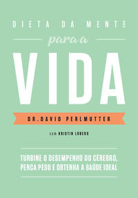 A Dieta da Mente para a Vida