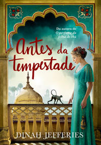 Capa do livro Antes da Tempestade, de Dinah Jefferies