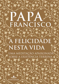 Felicidade Nesta Vida, a
