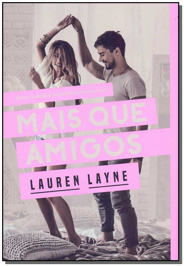 Capa do livro Mais que Amigos, de Lauren Layne