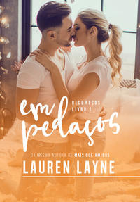 Capa do livro Em Pedaços, de Lauren Layne