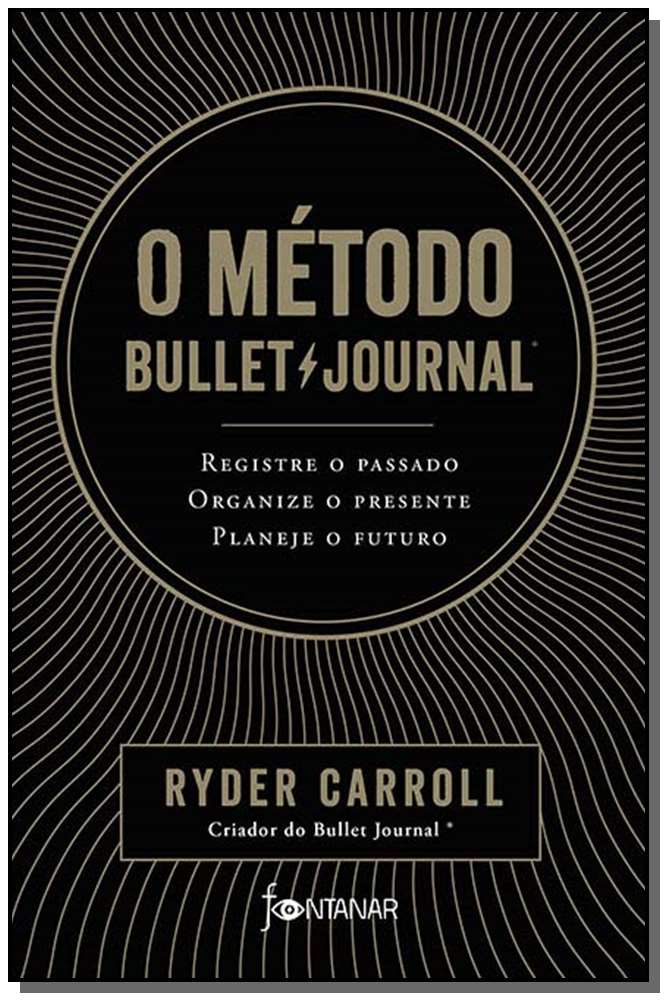 O Método Bullet Journal - (Pré-Venda)
