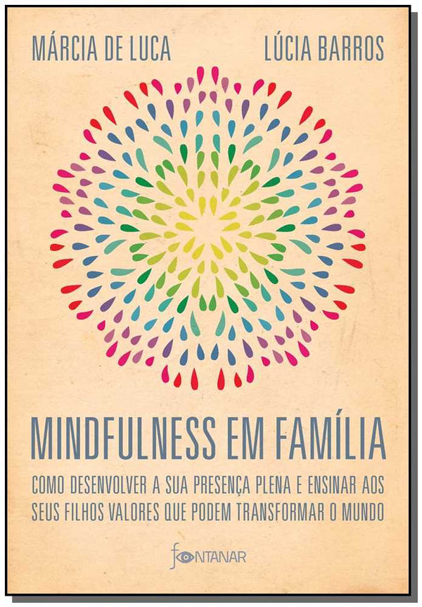 Capa do livro Mindfulness em Família, de Lucia Barros, Marcia de Luca