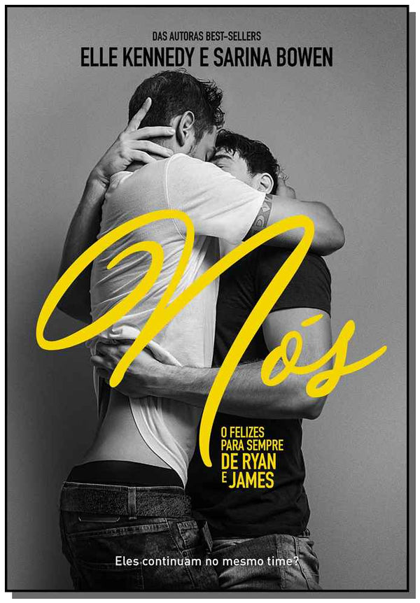 Capa do livro Nós - O Felizes para Sempre de Ryan e James, de Elle Kennedy, Sarina Bower