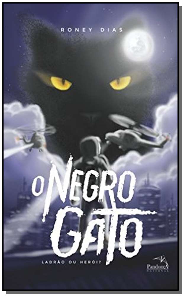O Negro Gato - Ladrão ou Herói