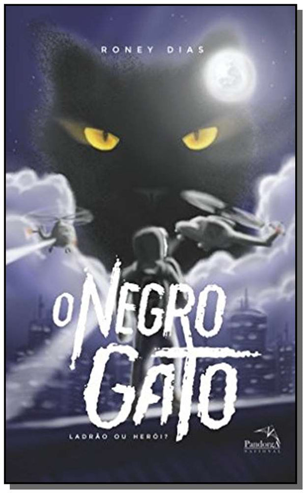 Capa do livro Negro Gato, o - Ladrão ou Herói, de Roney Dias