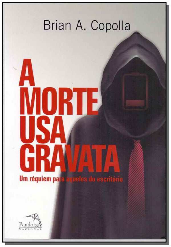 Capa do livro Morte Usa Gravata, a, de Brian A. Copolla