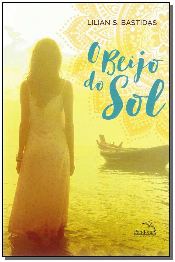 Capa do livro Beijo do Sol, o, de Lilian S. Bastidas