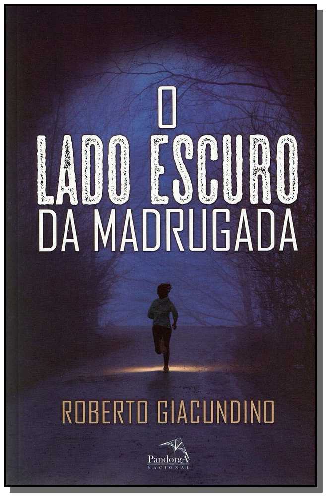 O Lado Escuro da Madrugada
