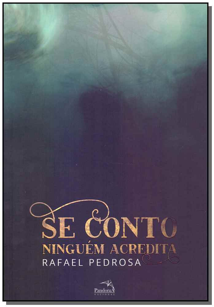 Se Conto Ninguém Acredita