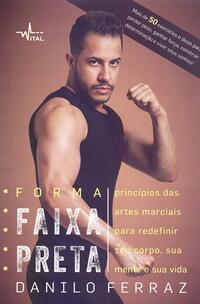 Capa do livro Forma Faixa Preta, de Danilo Ferraz