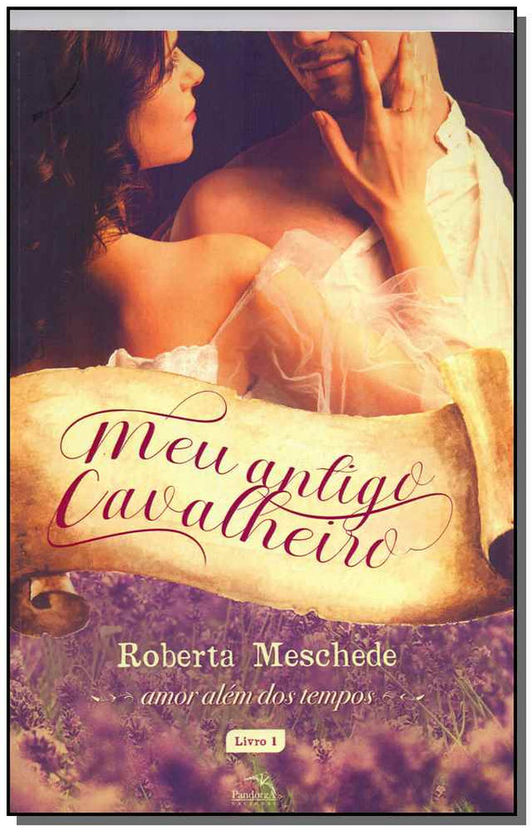 Capa do livro Meu Antigo Cavalheiro, de Roberta Meschede