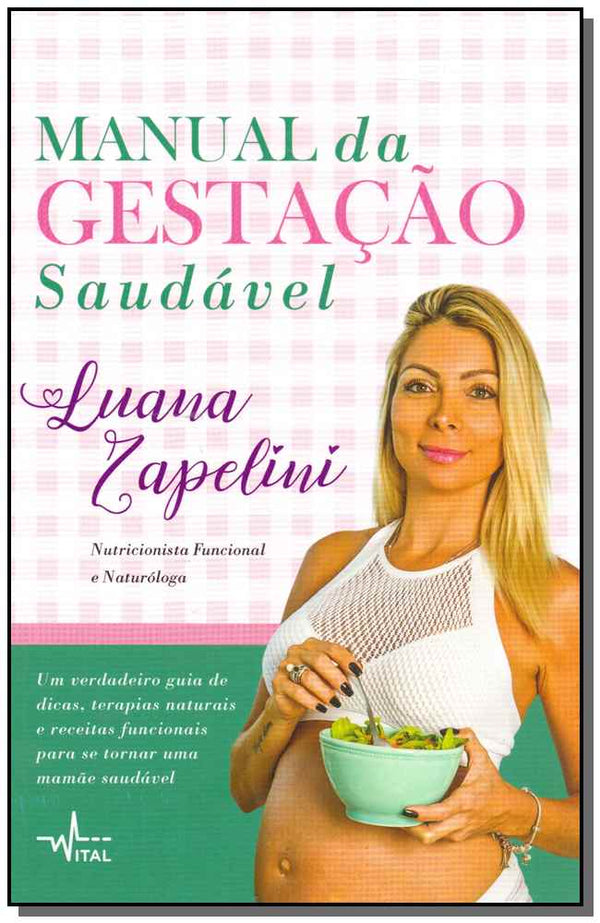 Capa do livro Manual da Gestação Saudável, de Luana Zapelini