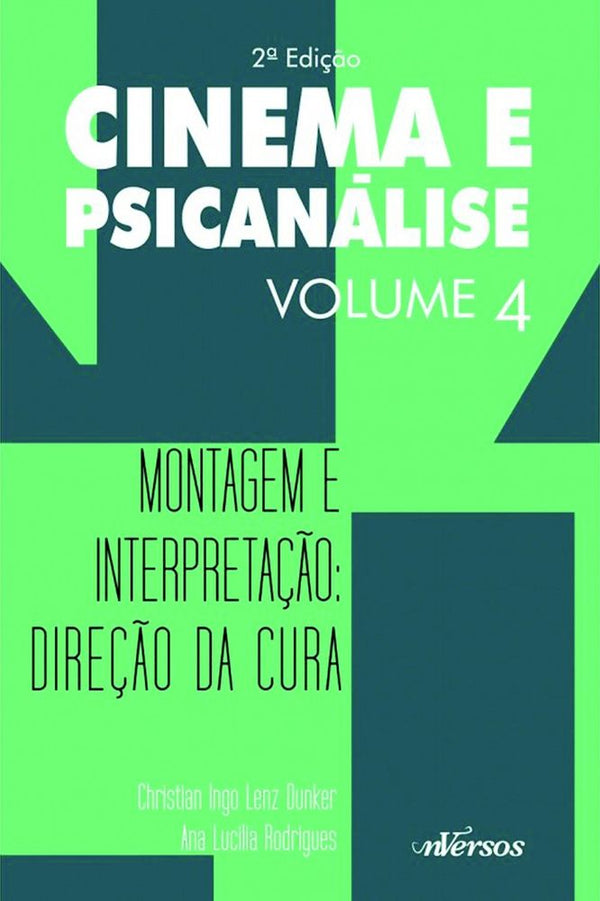 Capa do livro Cinema e Psicanálise - Vol.04 - 02ed, de Christian Dunker, Ana Rodigues