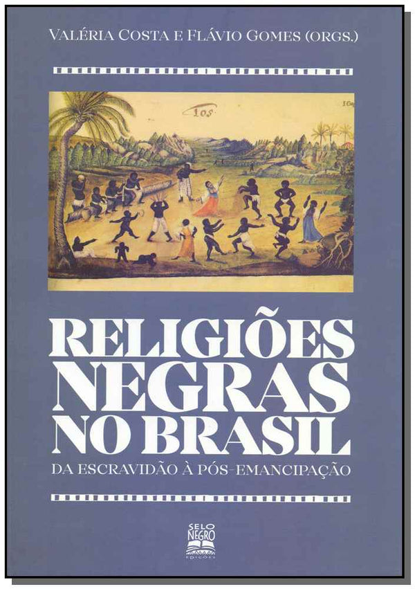 Capa do livro Religiões Negras no Brasil, de Flavio Gomes, Valeria Gomes Costa