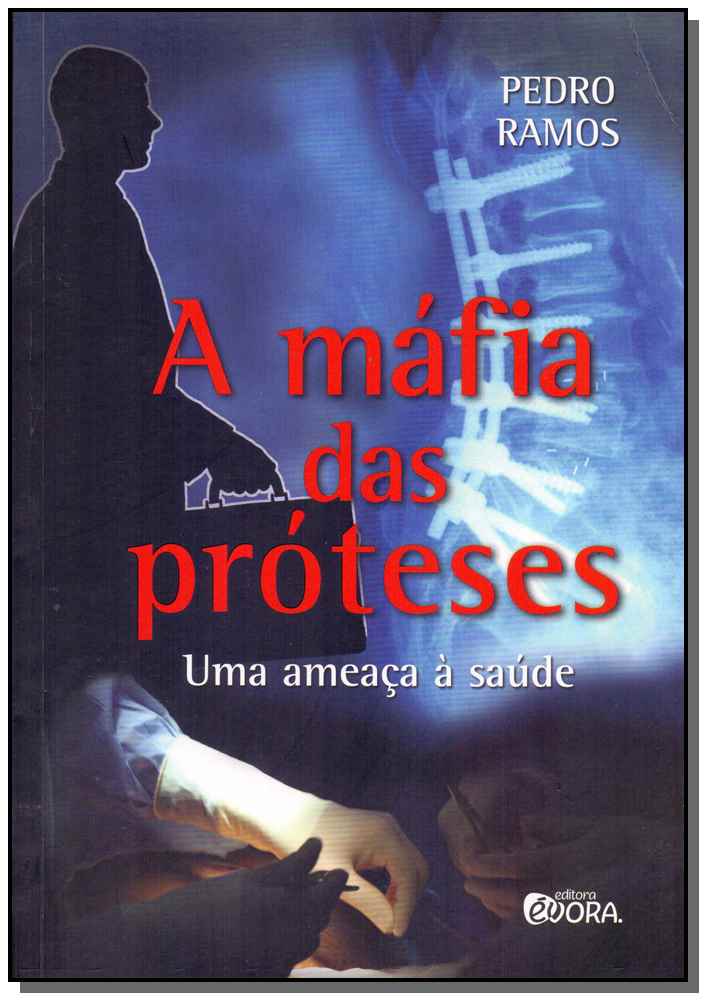 A Máfia das Próteses