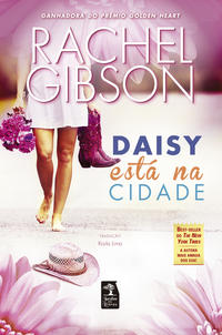 Capa do livro Daisy Está na Cidade, de Rachel Gibson