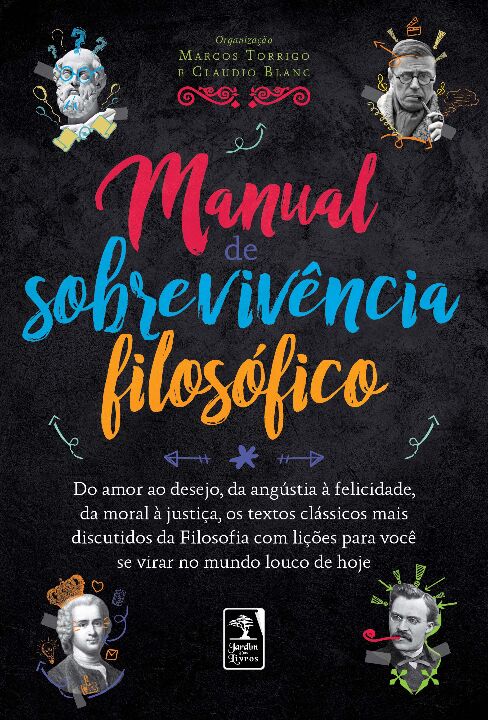 Capa do livro Manual de Sobrevivência Filosófico, de Marcos Torrigo, Claudio Blanc