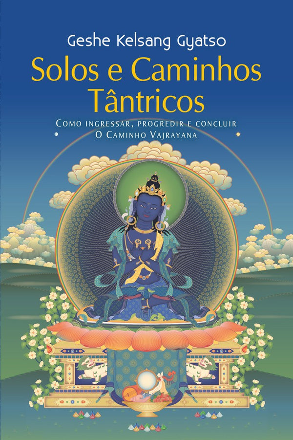 Capa do livro Solos e Caminhos Tantricos, de Geshe Kelsang Gyatso
