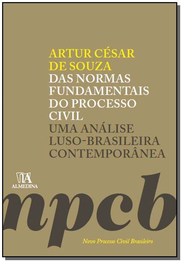 Capa do livro Das Normas Fundamentais do Processo Civil - 01ed/15, de Artur Cesar de Souza