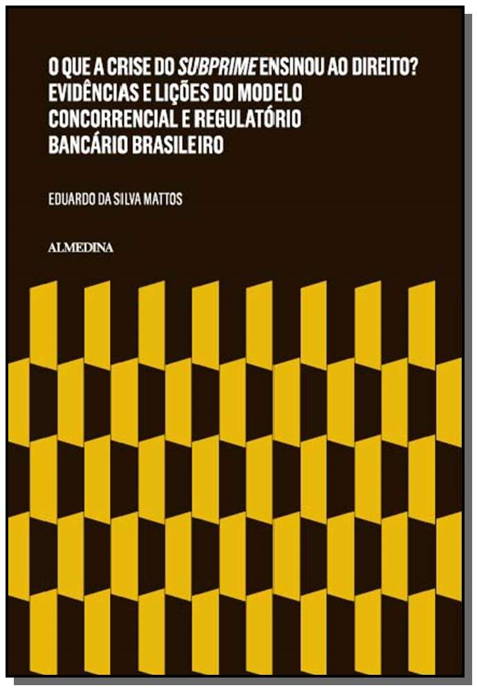 O que a Crise do Subprime Ensinou ao Direito? - 01ed/15